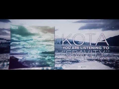 KOTA - Gravity (Official Lyric Video)