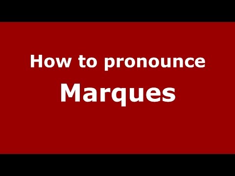 How to pronounce Marques (Spanish/Argentina) - PronounceNames.com
