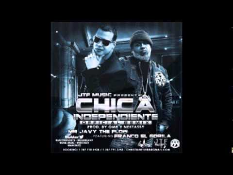 Mr. Javy The Flow Ft. Franco El Gorila - Chica Independiente (Official Remix)