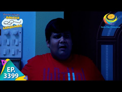 Goli Sees A Scary Dream - Taarak Mehta Ka Ooltah Chashmah - Ep 3399-Full Episode - 7 March 2022
