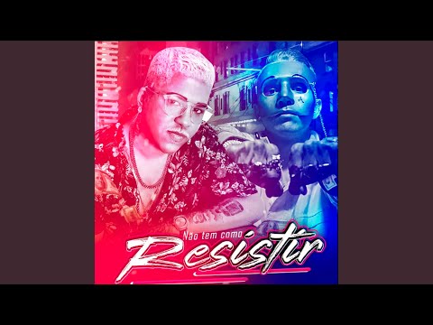 Não Tem Como Resistir