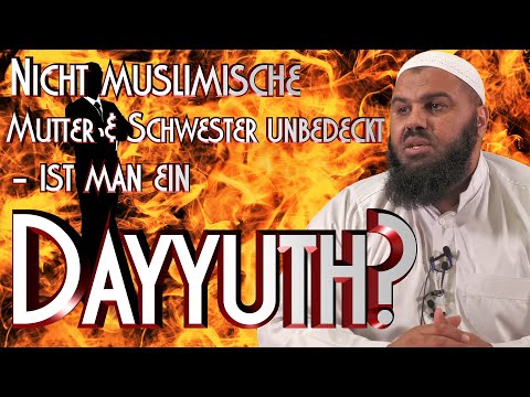 DAYYUTH - WENN UNBEDECKTE NICHTMUSLIMISCHE MUTTER & SCHWESTER mit A. Abul Baraa in Braunschweig