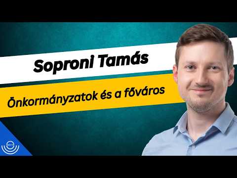 Pirkadat: Soproni Tamás – Önkormányzatok és a főváros