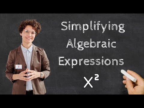 Simplifying Algebraic Expressions - Grade 8/Stage 8 Mathematics