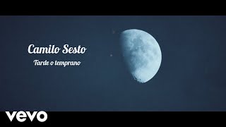 Camilo Sesto - Tarde ó Temprano (Lyric Video)
