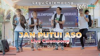 Download lagu LIVE CALEMPONG VERSION - JAN PUTUI ASO - JEFRI AHMAD FT. OCU AIJAL [ COVER ] mp3