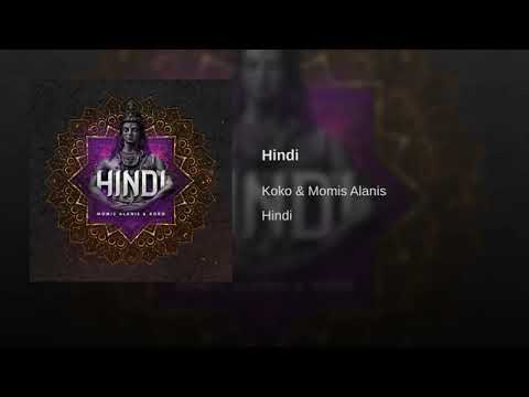 Momis Alanis, Koko   HINDI Original Mix