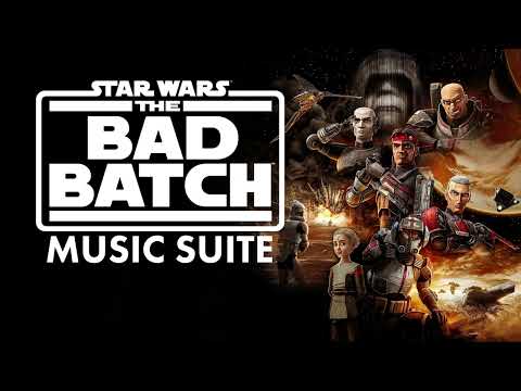 Star Wars The Bad Batch Season 1 Soundtrack Music Suite