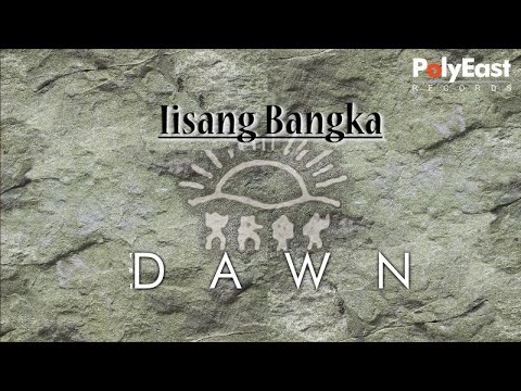 The Dawn - Iisang Bangka (Lyric)