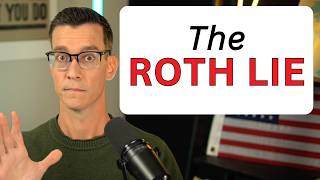 The ROTH Lie Most People Believe
