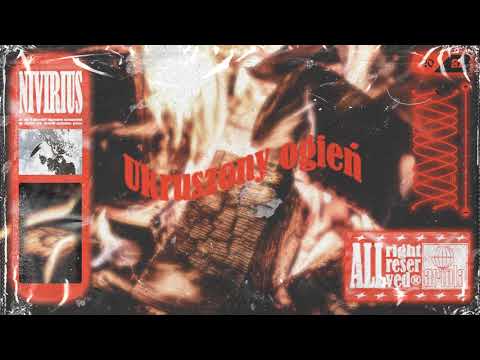 Nivirius - Ukruszony Ogień (prod. Macie K)