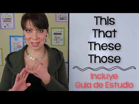 EXPLICACIÓN DE THIS THAT THESE THOSE - DEMONSTRATIVE ADJECTIVES