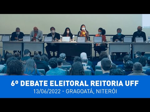 6º Debate Eleições Reitoria UFF - 13/06/2022 - Niterói, Gragoatá
