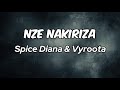 Nze Nakiriza Spice Diana Vyroota Lyrics