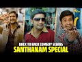 Santhanam S Ultimate Comedy Marathon Saguni Siva Manasula Sakthi Vallavanukku Pullum Aayudham