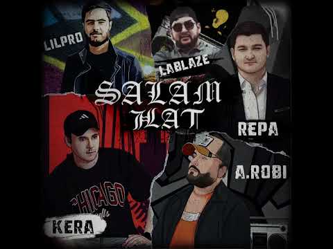 A.Robi ft Repa ft Lil pro ft La Blaze ft Kera - Salam Hat (Official Audio)  TmRapHipHop