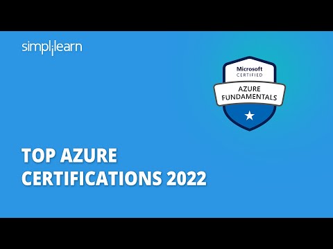 Top Azure Certifications 2022 | Azure Certifications Explained | Azure Certifications | Simplilearn