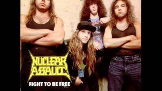 Nuclear Assault - Fight to be Free