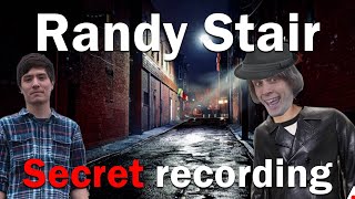 A Secret Recording between Randy Stair and Andrew Blank