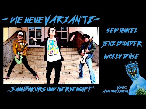 Die neue Variante - Sambakurs und Nervengift (Ein Tribut an Jagger / Grohl -Eazy Sleazy)