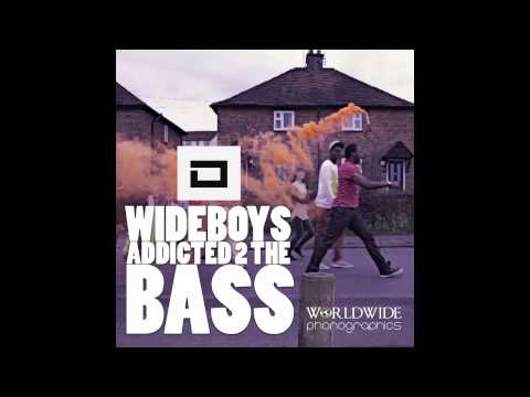 The Wideboys - Addicted 2 The Bass (Alex D Remix)
