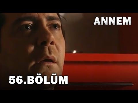 Annem 56. Bölüm - FULL Bölüm