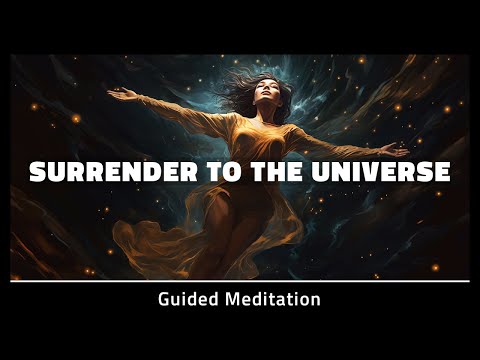 Surrender To The Universe | 15 Minute Guided Meditation