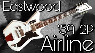 Video thumbnail for Eastwood Airline '59 2P guitar review + demo by Pedal Experiments
