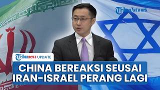 Respons China seusai Iran-Israel Saling Luncurkan Rudal: Minta Kedua Pihak Patuhi Gencatan Senjata