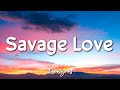 Jason Derulo - SAVAGE LOVE (Prod. Jawsh 685)(Lyrics) 🎵