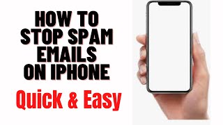 how to stop spam emails on iphone