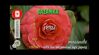Download lagu Sazanka - sekai no owari cover kobasolo. Lirik dan terjemahan lagu jepang mp3