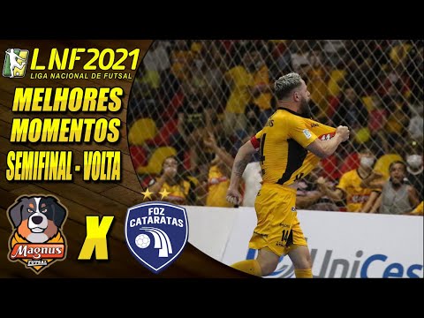 SEMIFINAL | Melhores Momentos Magnus X Foz Cataratas | Jogo de Volta | LNF 2021 (29/11/2021)
