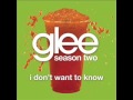 I Don't Want To Know - Glee Cast Version (With ...