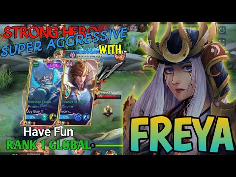 Top Global 1 Freya Stronger Hero aggressive gameplay - by Have Fun