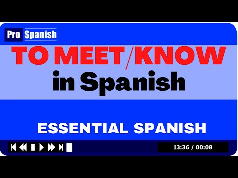 Learn Spanish: To Meet/Know - CONOCER - 3 Tenses