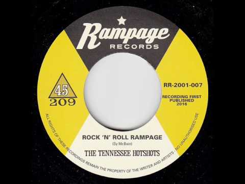 The Tennessee Hotshots - Rock 'N' Roll Rampage (RAMPAGE RECORDS)