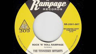 The Tennessee Hotshots - Rock 'N' Roll Rampage (RAMPAGE RECORDS)