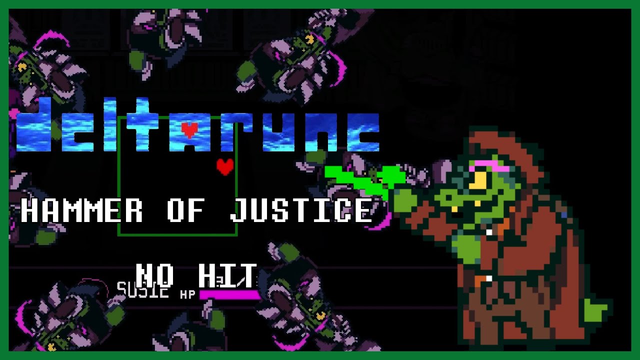 NO HIT Hammer Of Justice | DELTARUNE
