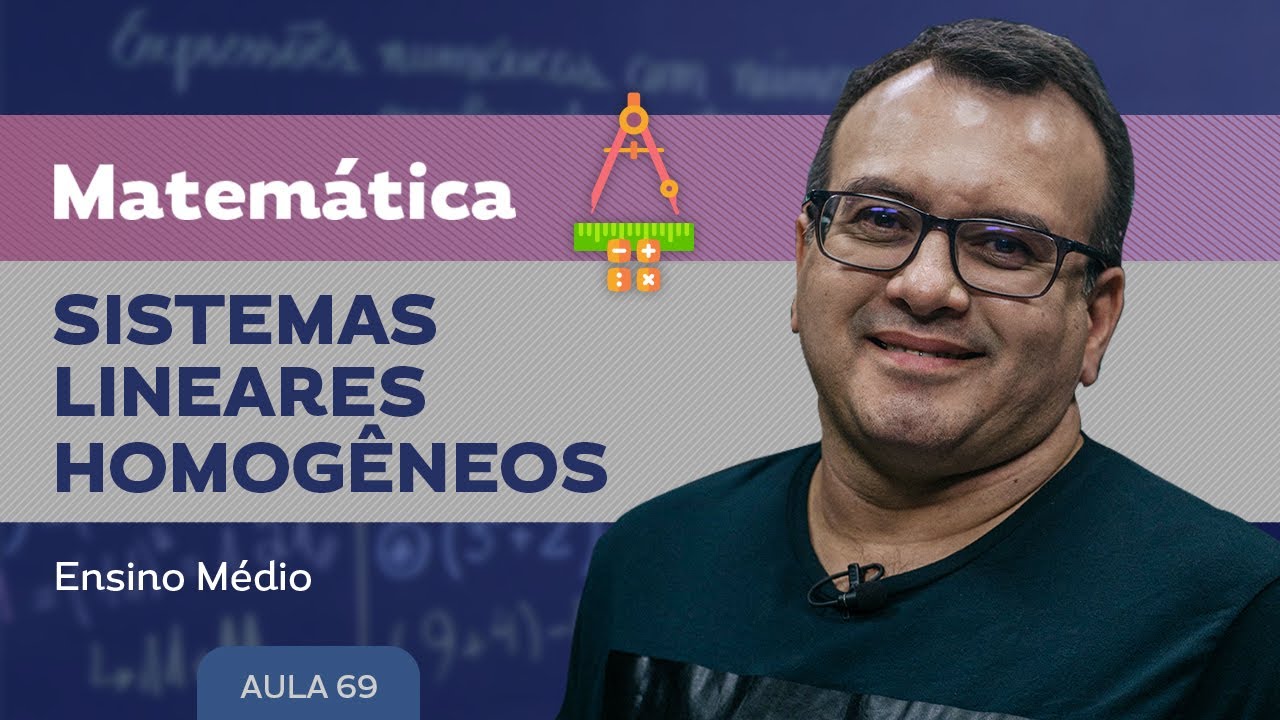 Sistemas lineares homogêneos - Matemática - Ensino Médio