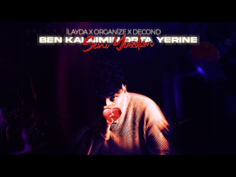 İlayda X Organize X Docend - BEN KALBİMİN ORTA YERINE SENI YAZDIM