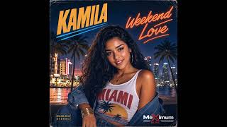 Kamila - Weekend Love (1988 Freestyle Electro)