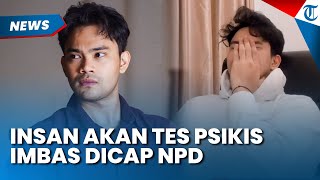 DIHUJAT NETIZEN, Insanul Fahmi Jadwalkan Tes Psikologis imbas Dicap NPD, Minta Doa Diberi Kelancaran