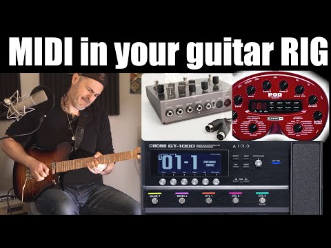 Why use Midi in your guitar rig?