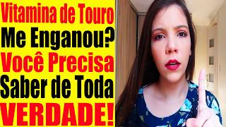 Vitamina de Touro Funciona? Vitamina de Touro É Confiável? Vitamina de Touro Para Que Serve?