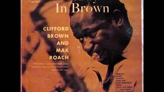 Clifford Brown and Max Roach: Take the "A" Train