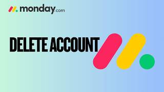 How to Delete Monday.com Account | Full Guide 2026