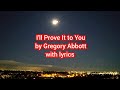 Gregory Abbott - I'll Prove It to You with lyrics
