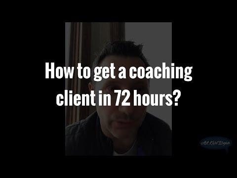 Ask Karl Bryan: How to get a coaching client in 72 hours?