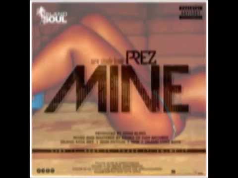 Prez Gambino - #MINE Audio Only